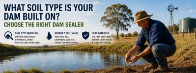 What Soil Type Is Your Dam Built On? Choosing the Right Dam Sealer